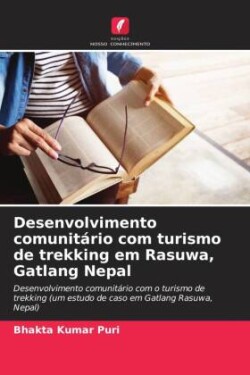 Desenvolvimento comunitário com turismo de trekking em Rasuwa, Gatlang Nepal