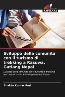 Sviluppo della comunità con il turismo di trekking a Rasuwa, Gatlang Nepal