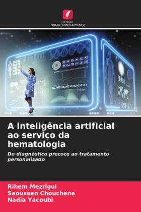 A inteligência artificial ao serviço da hematologia