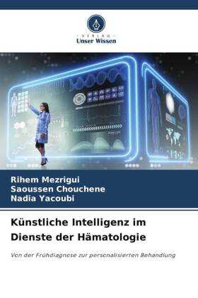 Künstliche Intelligenz im Dienste der Hämatologie