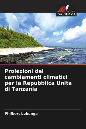 Proiezioni dei cambiamenti climatici per la Repubblica Unita di Tanzania