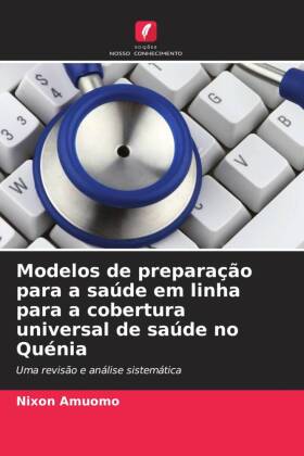 Modelos de preparação para a saúde em linha para a cobertura universal de saúde no Quénia