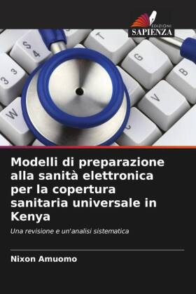 Modelli di preparazione alla sanità elettronica per la copertura sanitaria universale in Kenya