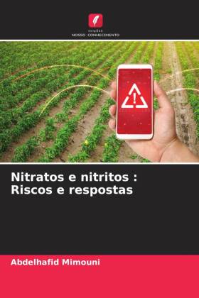 Nitratos e nitritos : Riscos e respostas