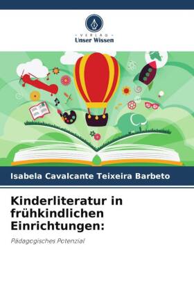 Kinderliteratur in frühkindlichen Einrichtungen: