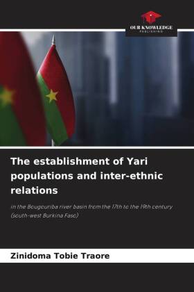 The establishment of Yari populations and inter-ethnic relations