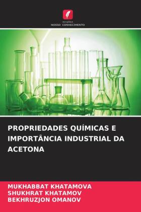 PROPRIEDADES QUÍMICAS E IMPORTÂNCIA INDUSTRIAL DA ACETONA