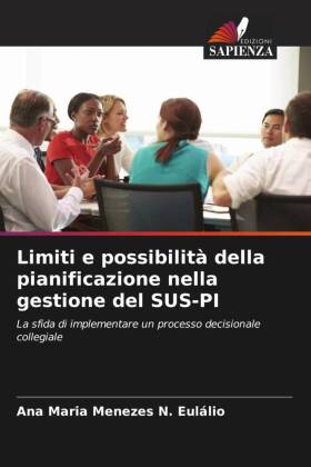 Limiti e possibilità della pianificazione nella gestione del SUS-PI