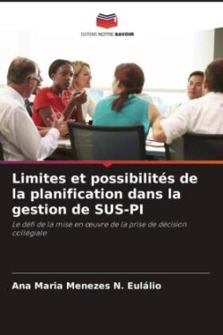 Limites et possibilités de la planification dans la gestion de SUS-PI