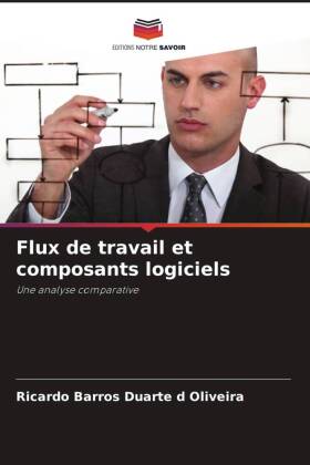 Flux de travail et composants logiciels