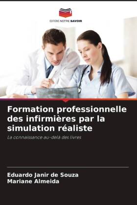 Formation professionnelle des infirmières par la simulation réaliste