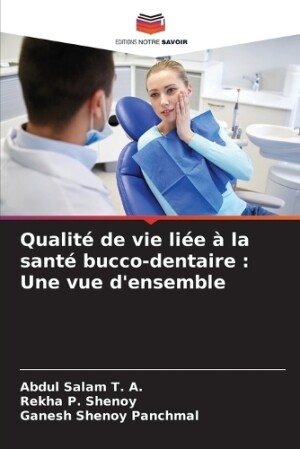 Qualité de vie liée à la santé bucco-dentaire