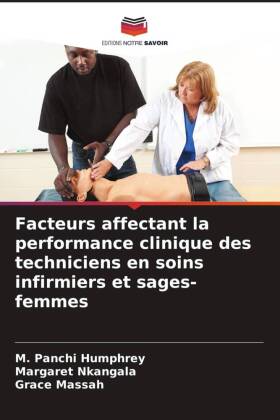 Facteurs affectant la performance clinique des techniciens en soins infirmiers et sages-femmes