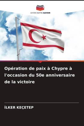 Opération de paix à Chypre à l'occasion du 50e anniversaire de la victoire