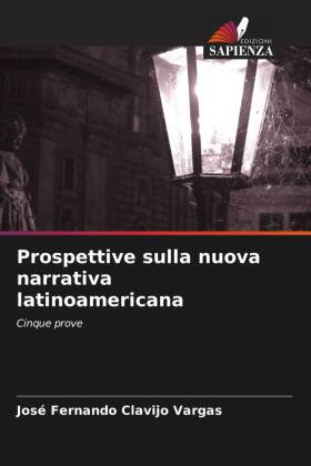 Prospettive sulla nuova narrativa latinoamericana