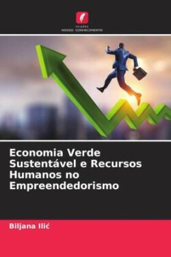 Economia Verde Sustentável e Recursos Humanos no Empreendedorismo