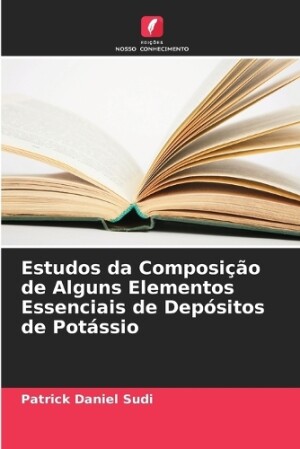 Estudos da Composição de Alguns Elementos Essenciais de Depósitos de Potássio