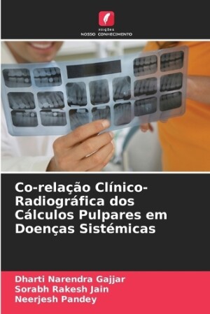 Co-relação Clínico-Radiográfica dos Cálculos Pulpares em Doenças Sistémicas