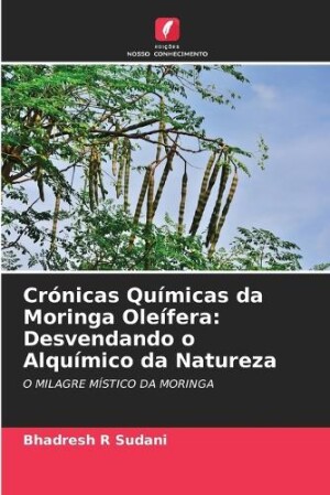 Crónicas Químicas da Moringa Oleífera