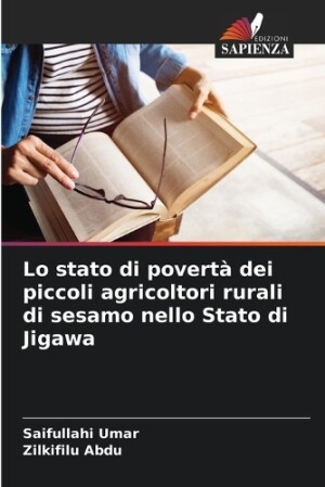 Lo stato di povertà dei piccoli agricoltori rurali di sesamo nello Stato di Jigawa