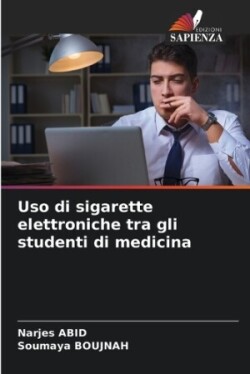 Uso di sigarette elettroniche tra gli studenti di medicina