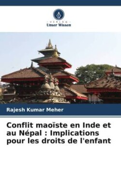 Conflit maoïste en Inde et au Népal : Implications pour les droits de l'enfant