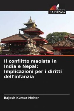 Il conflitto maoista in India e Nepal: Implicazioni per i diritti dell'infanzia