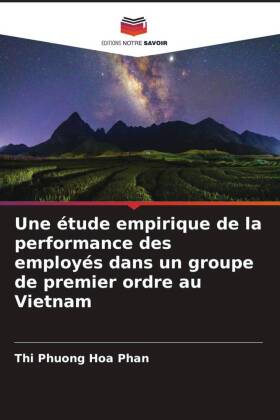 Une étude empirique de la performance des employés dans un groupe de premier ordre au Vietnam