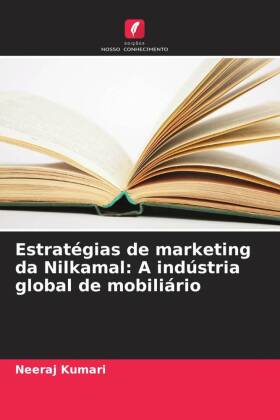 Estratégias de marketing da Nilkamal: A indústria global de mobiliário