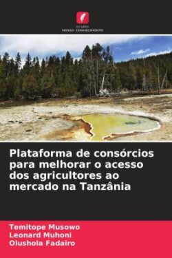 Plataforma de consórcios para melhorar o acesso dos agricultores ao mercado na Tanzânia