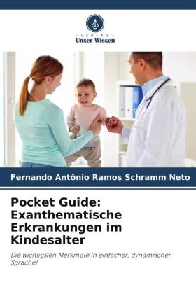 Pocket Guide: Exanthematische Erkrankungen im Kindesalter