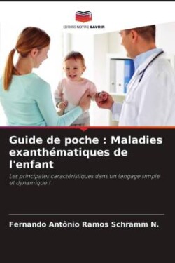 Guide de poche : Maladies exanthématiques de l'enfant