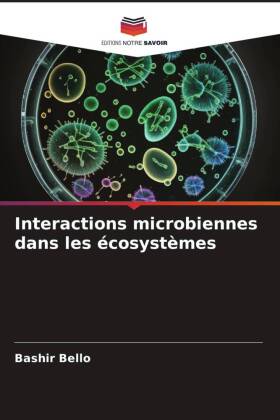 Interactions microbiennes dans les écosystèmes