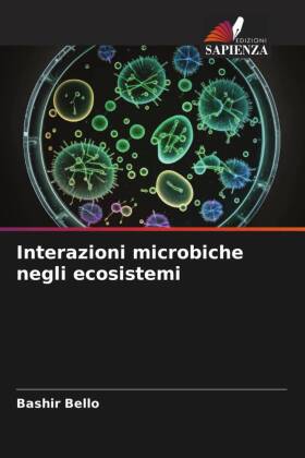 Interazioni microbiche negli ecosistemi