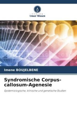 Syndromische Corpus-callosum-Agenesie