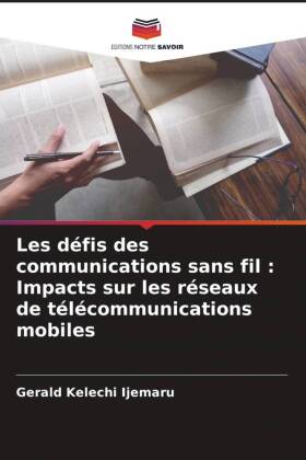 Les défis des communications sans fil : Impacts sur les réseaux de télécommunications mobiles