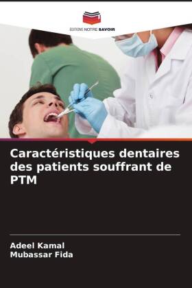 Caractéristiques dentaires des patients souffrant de PTM