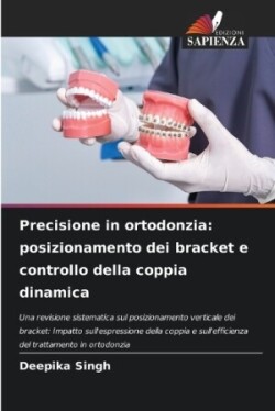 Precisione in ortodonzia