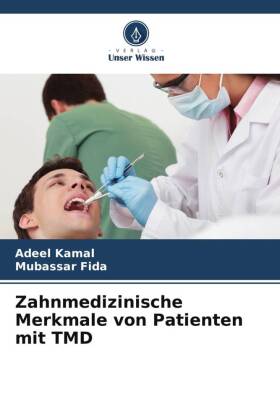 Zahnmedizinische Merkmale von Patienten mit TMD