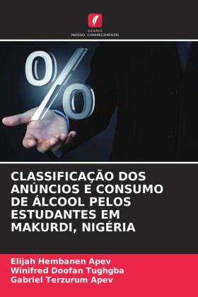 CLASSIFICAÇÃO DOS ANÚNCIOS E CONSUMO DE ÁLCOOL PELOS ESTUDANTES EM MAKURDI, NIGÉRIA