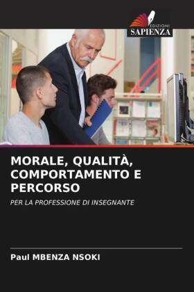 MORALE, QUALITÀ, COMPORTAMENTO E PERCORSO