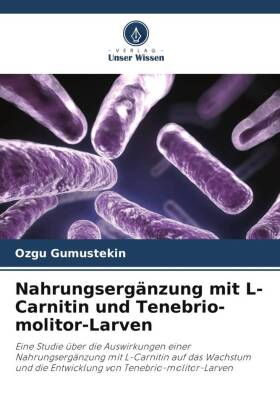 Nahrungsergänzung mit L-Carnitin und Tenebrio-molitor-Larven