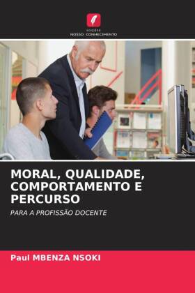 MORAL, QUALIDADE, COMPORTAMENTO E PERCURSO