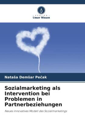 Sozialmarketing als Intervention bei Problemen in Partnerbeziehungen