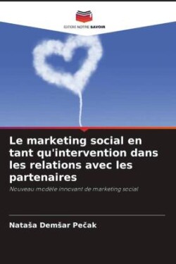 Le marketing social en tant qu'intervention dans les relations avec les partenaires