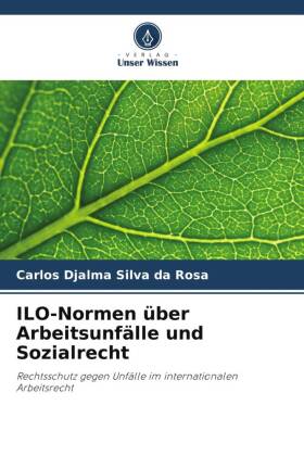 ILO-Normen über Arbeitsunfälle und Sozialrecht