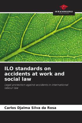 ILO standards on accidents at work and social law