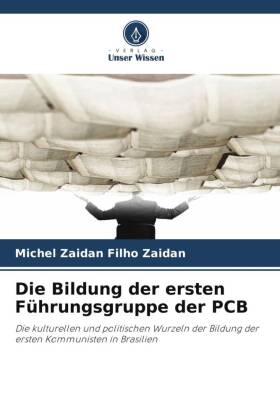 Die Bildung der ersten Führungsgruppe der PCB