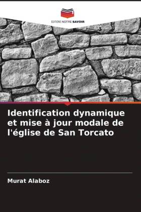 Identification dynamique et mise à jour modale de l'église de San Torcato