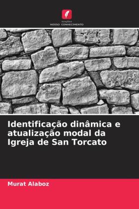 Identificação dinâmica e atualização modal da Igreja de San Torcato